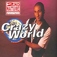 2nd Nature - Crazy world